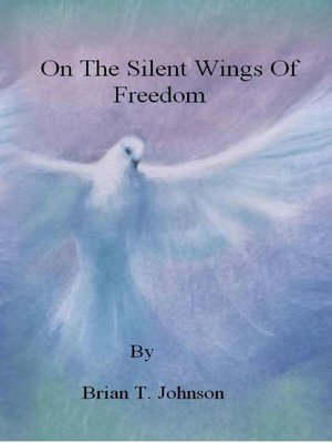cover image of On the Silent Wings of Freedom